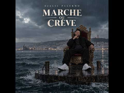 Djalil Palermo - Marche ou Crève (Official Lyrics Video)