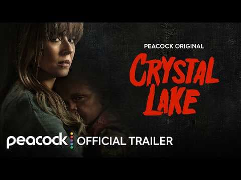 Crystal Lake | Official Trailer | Peacock Original