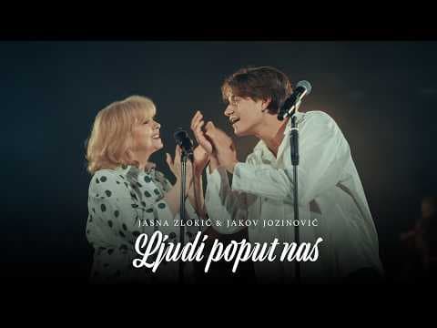 Jasna Zlokić i Jakov Jozinović - Ljudi poput nas (Official video)