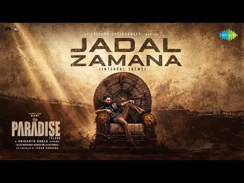 Jadal Zamana (Interval Theme) | The Paradise | Nani | Anirudh Ravichander | Srikanth Odela