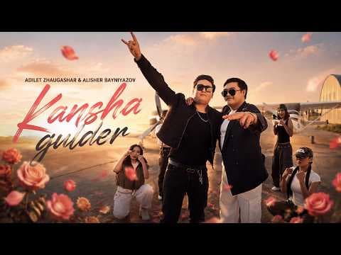 Adilet Zhaugashar & Alisher Bayniyazov - Kansha gulder [Official Music video]