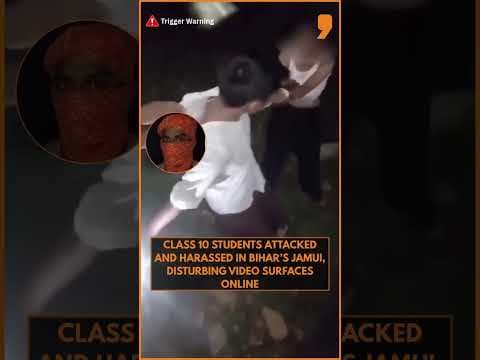 Bihar Horror: Class 10 Students Harassed, Video Goes Viral | Jamui Police Launch Probe