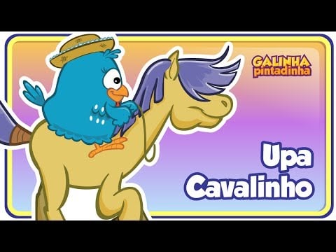 UPA CAVALINHO - Galinha Pintadinha 4 - OFICIAL